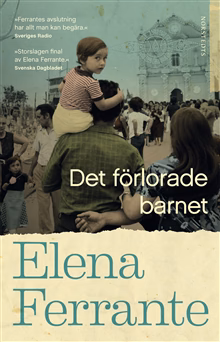 Det förlorade barnet. Bok 4 Medelålder och åldrande Det förlorade barnet. Bok 4 Medelålder och åldrande