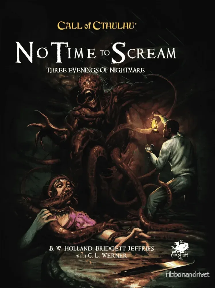 Call of Cthulhu RPG – No Time To Scream – EN Call of Cthulhu RPG – No Time To Scream – EN