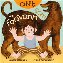 Allt som försvann Allt som försvann