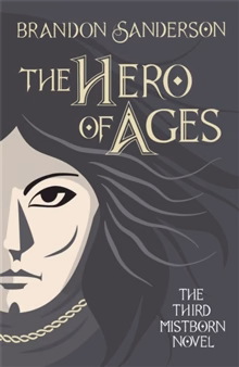 Hero of Ages – Mistborn Book Three