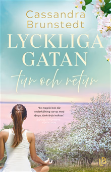 Lyckliga gatan tur och retur Lyckliga gatan tur och retur
