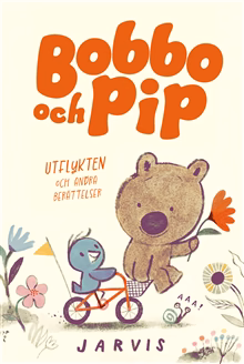 Bobbo och pip: Utflykten och andra berättelser Bobbo och pip: Utflykten och andra berättelser