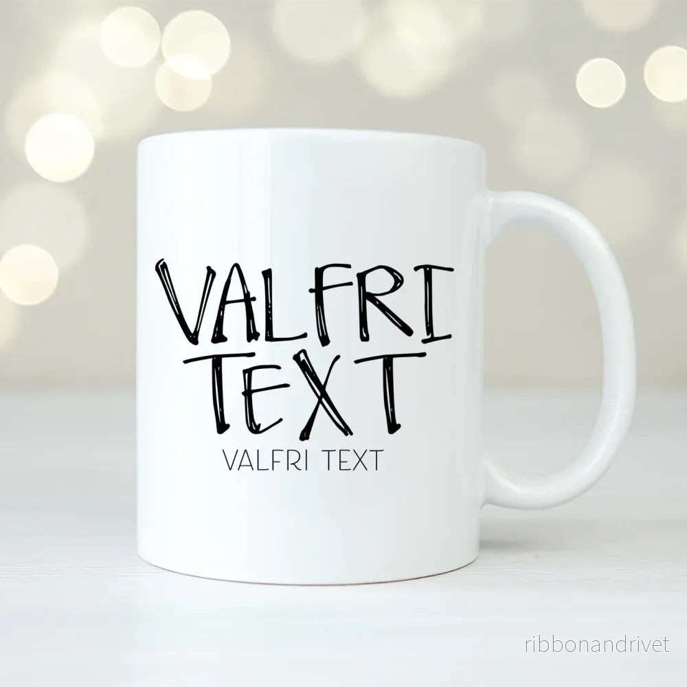 Egen text #1 | Personlig mugg Egen text #1 | Personlig mugg
