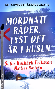 Mordnatt råder, tyst det är i husen