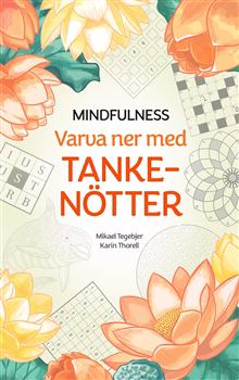 Mindfulness : varva ner med tankenötter