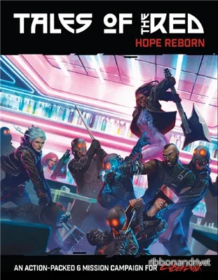Cyberpunk: Tales of the RED: Hope Reborn