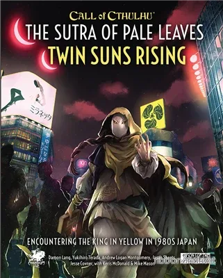 Call of Cthulhu RPG: The Sutra of Pale Leaves – Twin Suns Rising Call of Cthulhu RPG: The Sutra of Pale Leaves – Twin Suns Rising
