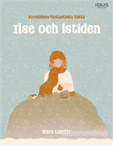 Ilse och istiden Ilse och istiden