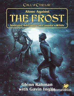 Call of Cthulhu RPG – Alone Against the Frost Solitaire Äventyr Call of Cthulhu RPG – Alone Against the Frost Solitaire Äventyr