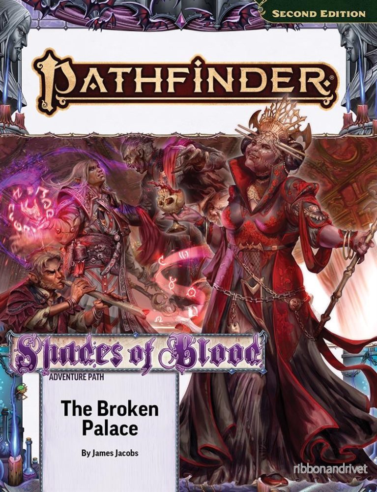 Pathfinder Adventure Path: The Broken Palace (Shades of Blood 2 av 3) (P2)