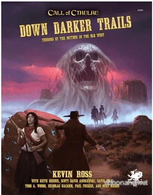 Call of Cthulhu RPG – Down Darker Trails – EN Call of Cthulhu RPG – Down Darker Trails – EN