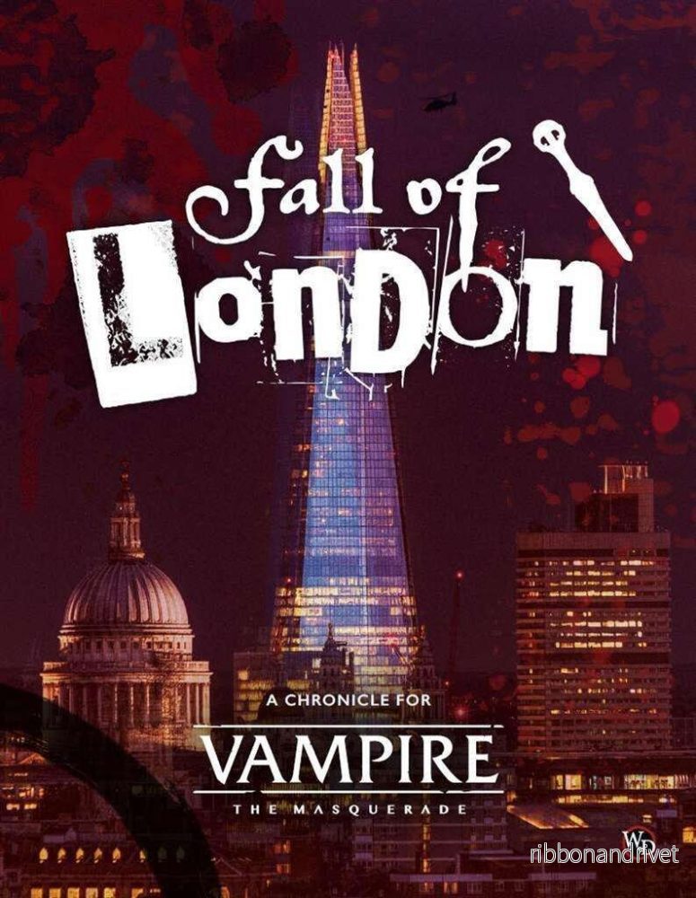 Vampire: The Masquerade 5th Edition Rollspel – Fall of London Chronicle Vampire: The Masquerade 5th Edition Rollspel – Fall of London Chronicle