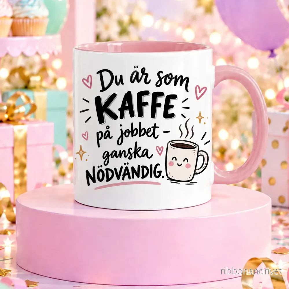 Du är som kaffe | Rolig mugg - Bild 2