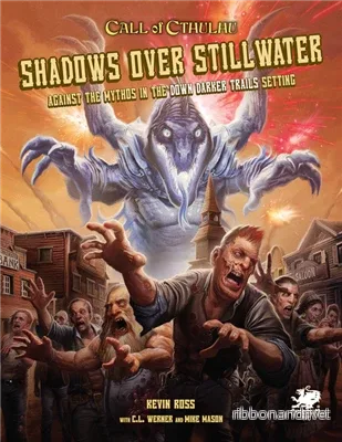 Call of Cthulhu RPG – Shadows Over Stillwater – EN Call of Cthulhu RPG – Shadows Over Stillwater – EN