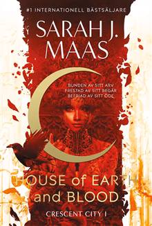 House of Earth and Blood: Svensk utgåva House of Earth and Blood: Svensk utgåva
