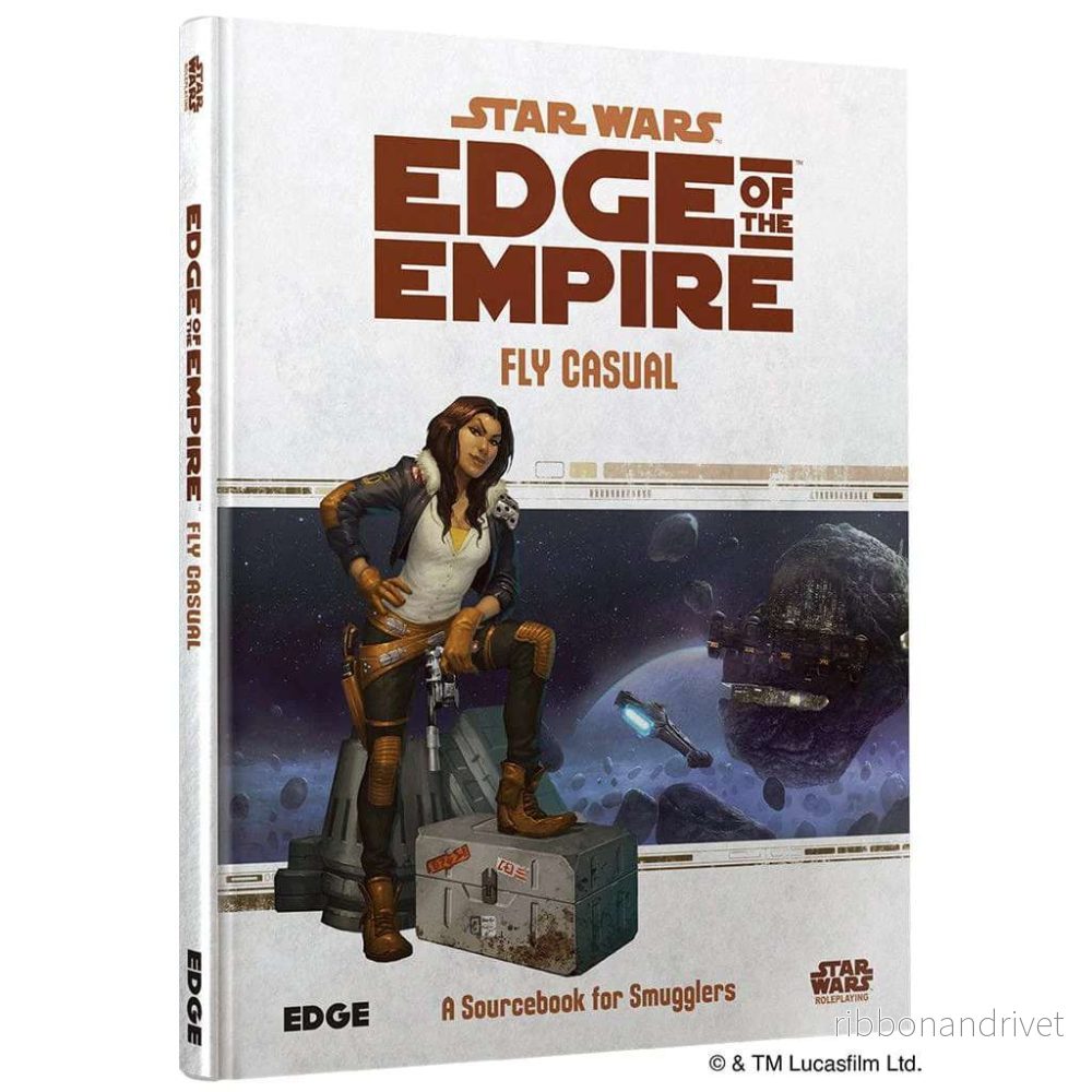 Star Wars: Edge of the Empire – Fly Casual Star Wars: Edge of the Empire – Fly Casual