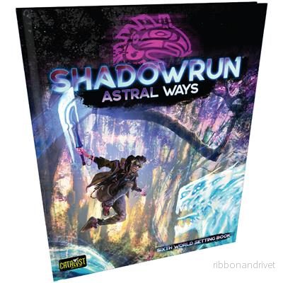 Shadowrun Astral Ways – Utforska Metaplaner Shadowrun Astral Ways – Utforska Metaplaner