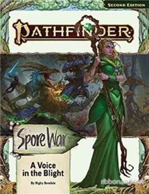 Pathfinder Adventure Path: A Voice in the Blight (Spore War 3 of 3)
