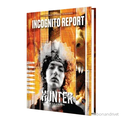 Hunter: The Reckoning 5:e upplagan Rollspel Incognito Rapport Källa Hunter: The Reckoning 5:e upplagan Rollspel Incognito Rapport Källa