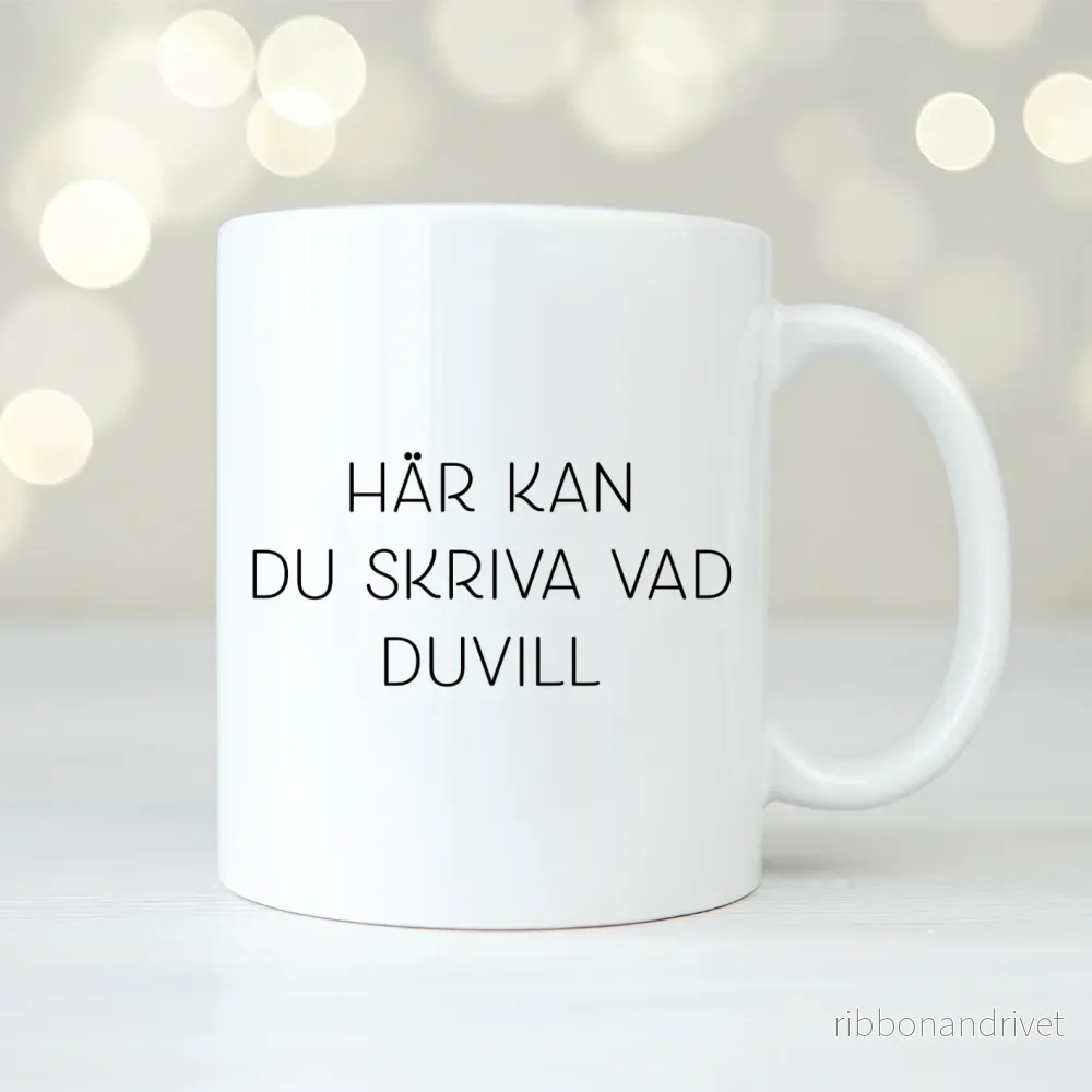 Egen text | Personlig mugg Egen text | Personlig mugg