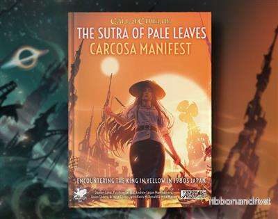 Call of Cthulhu RPG The Sutra of Pale Leaves: Carcosa Manifestet Call of Cthulhu RPG The Sutra of Pale Leaves: Carcosa Manifestet