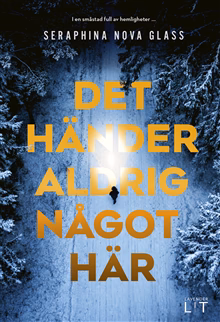 Det händer aldrig något här Det händer aldrig något här