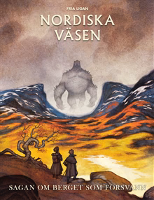 Nordiska väsen. Sagan om berget som försvann Nordiska väsen. Sagan om berget som försvann