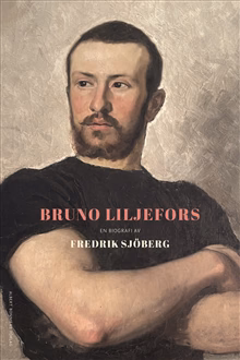 Bruno Liljefors: en biografi