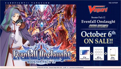 Cardfight!! Vanguard – Evenfall Onslaught Sneak Preview Kit Cardfight!! Vanguard – Evenfall Onslaught Sneak Preview Kit