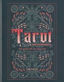 Tarot som livskompass Tarot som livskompass