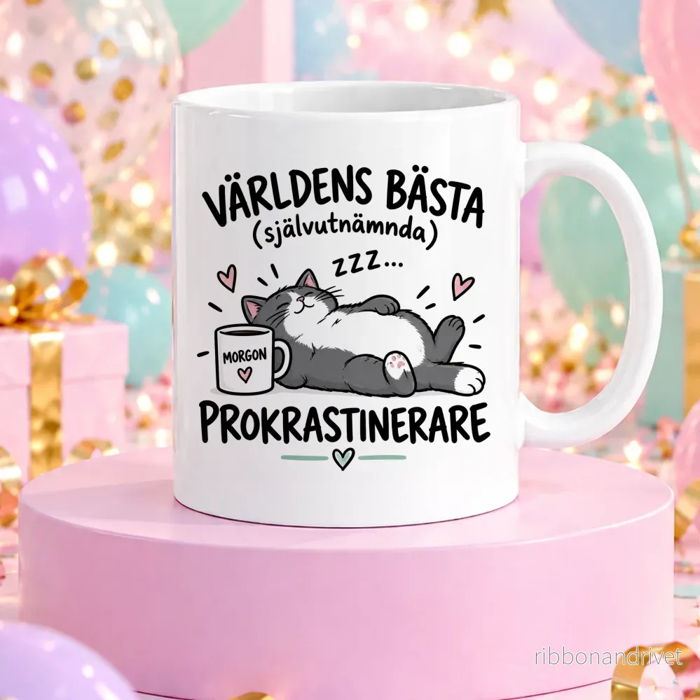 Självutnämnd prokrastinerare | Rolig mugg Självutnämnd prokrastinerare | Rolig mugg
